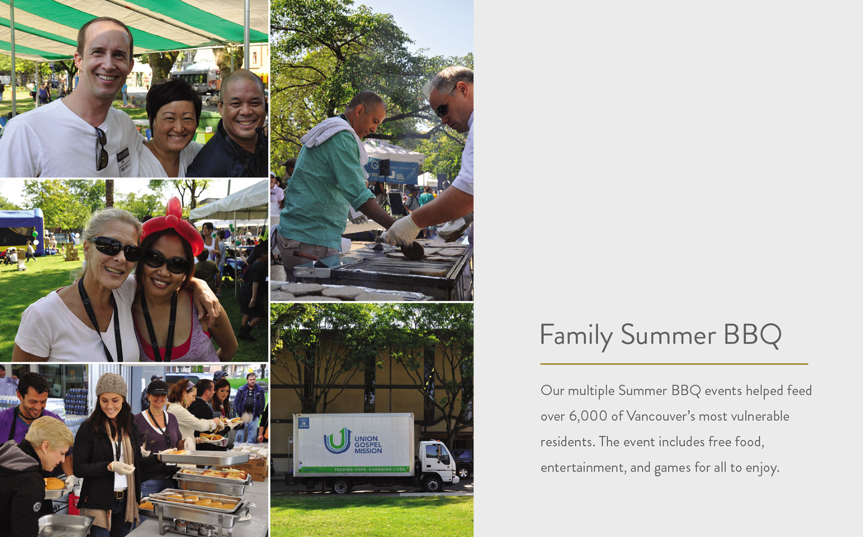 Our multiple Summer BBQ events helped feed over 6,000 of Vancouver’s most vulnerable residents. The event includes free food, entertainment, and games for all to enjoy.