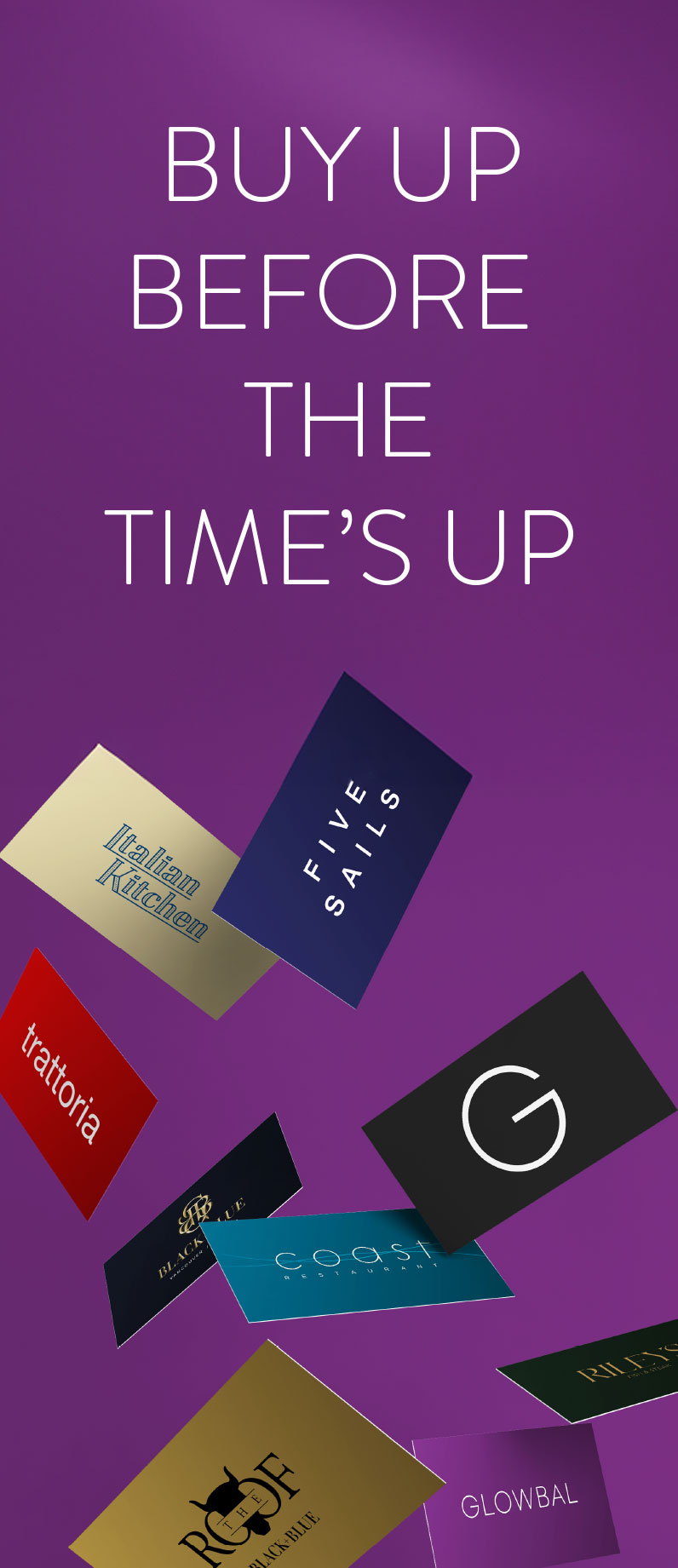 BUY UP BEFORE THE TIME'S UP