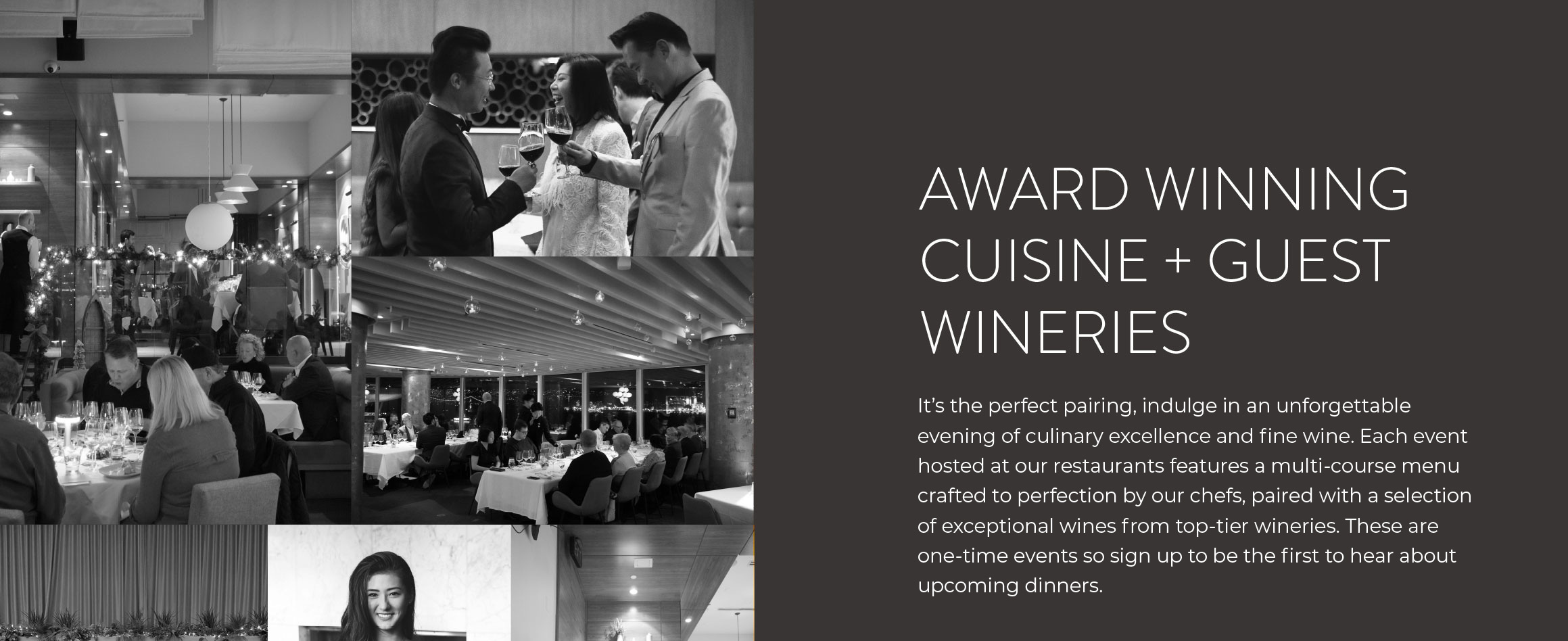 AWARD WINNING CUISINE + GUEST WINERIES